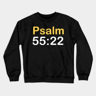Psalm 55:22 Crewneck Sweatshirt